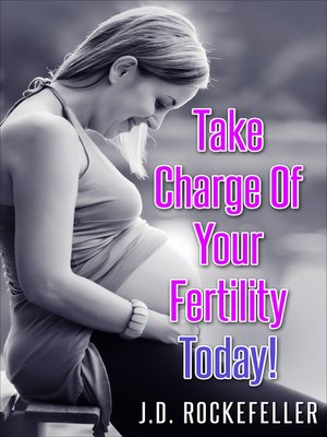 cover image of Take Charge of Your Fertility Today!